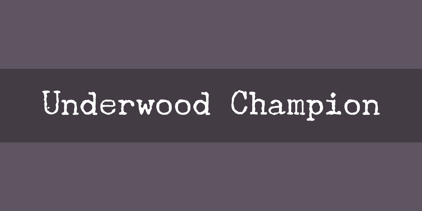 Beispiel einer Underwood Champion-Schriftart